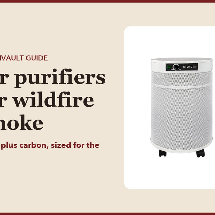 Air purifiers for wildfire smoke: CubanVault guide