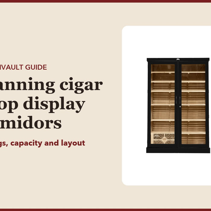 Planning cigar shop display humidors: CubanVault guide